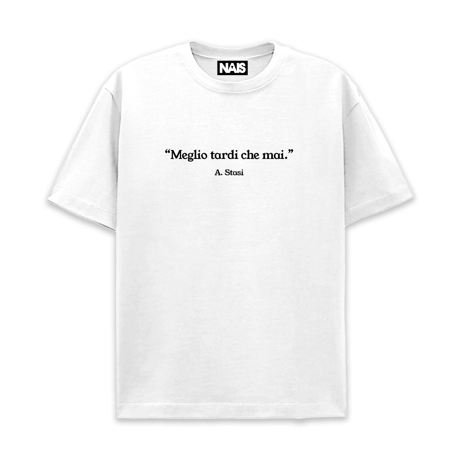 MEGLIO TARDI TEE